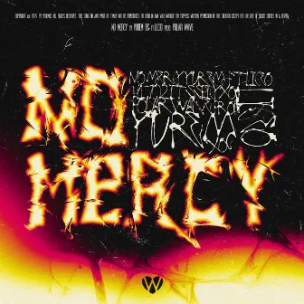 NO MERCY by Yurem