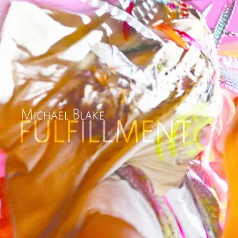 Fulfillment by Michael Blake