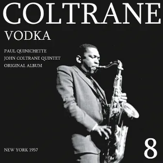 Vodka by John Coltrane Quintet