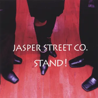 Stand! by Jasper Street Co.