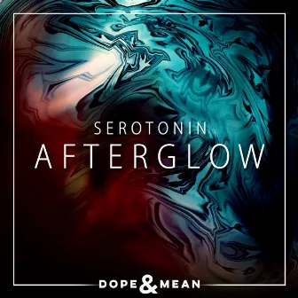 Afterglow by Serotonin