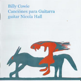 Billy Cowie: Canciónes para Guitarra by Billy Cowie