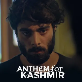 Anthem For Kashmir by Sandeep Ravindranath