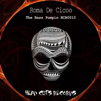 The Bass Pumpin by Roma De Cicco