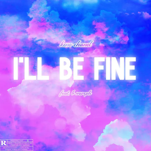 I'll Be Fine