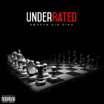 Underrated by Smooth Kid Dino