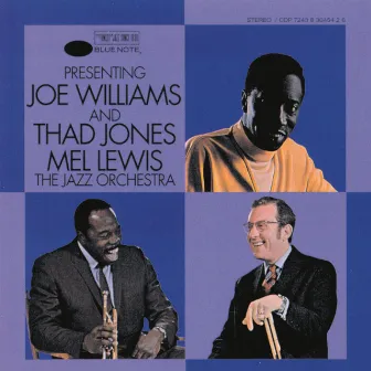 Presenting Joe Williams & Thad Jones / Mel Lewis Orchestra by Joe Williams