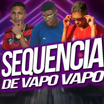 Sequencia de Vapo Vapo by mc pirata do recife