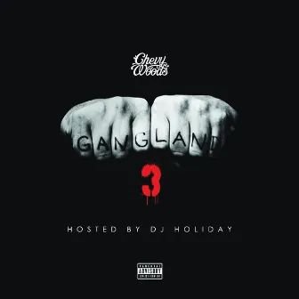 Gangland 3 by Chevy Woods