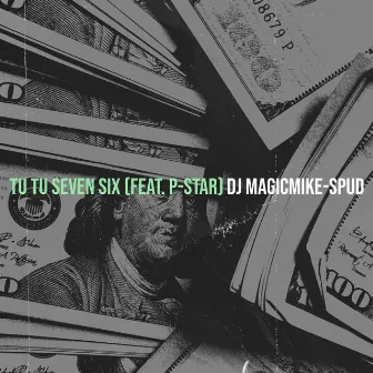 Tu Tu Seven Six by Dj Magicmike-Spud