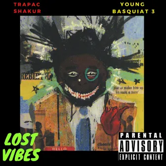 Young Basquiat 3: Lost Vibes by Trapac Shakur