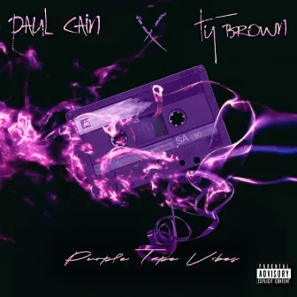 Purple Tape Vibes by Paul Cain