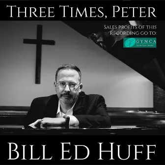 Three Times, Peter by Bill Ed Huff