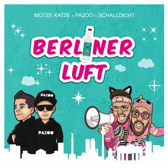 Berliner Luft by Pazoo