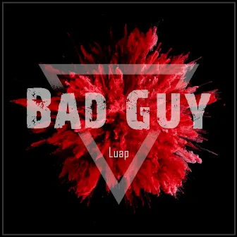 Bad Guy by Luap