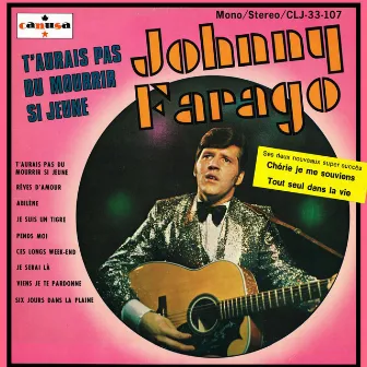 T'aurais pas dû mourir si jeune (Remasterisé) by Johnny Farago