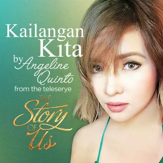 Kailangan Kita by Angeline Quinto