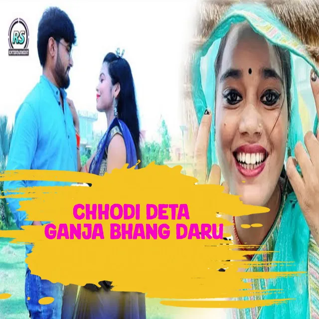 Chhodi Deta Ganja Bhang Daru