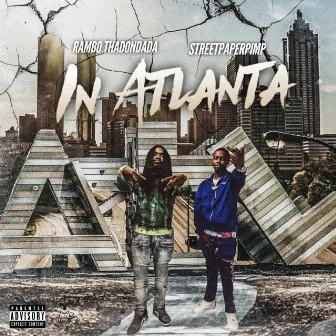 In Atlanta (feat. StreetPaperPimp) by Rambo ThaDonDada