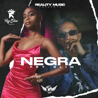 Negra by Rey Slim