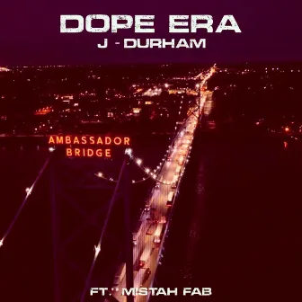 Dope Era by J - Durham