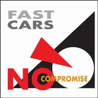 No Compromise by Fast Cars (Aust.)