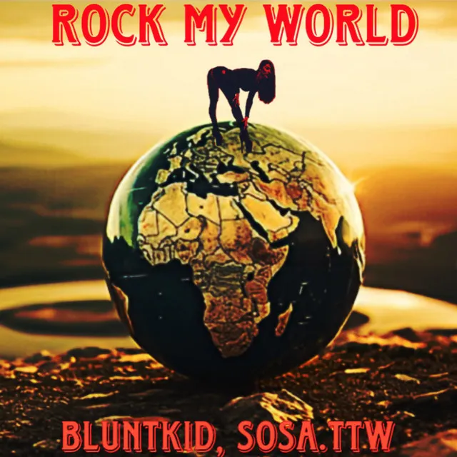 Rock My World