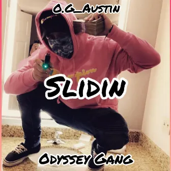 Slidin by O.G Austin ₃²₁