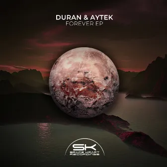 Forever EP by Duran & Aytek