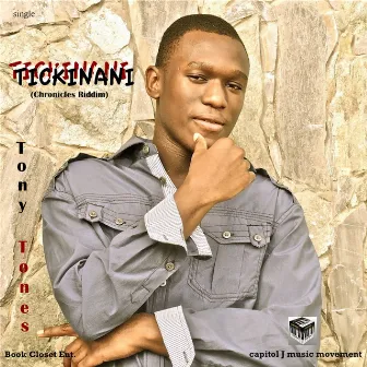 Tickinani by Tony Tones