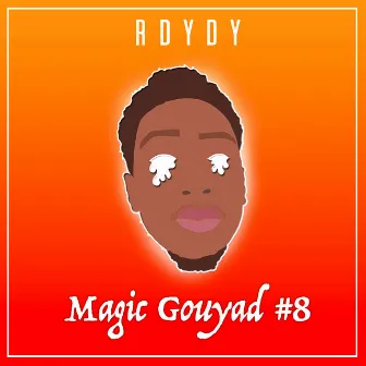 Magic Gouyad #8 by R Dydy