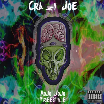 Mojo Jojo Freestyle by Crazy Joe