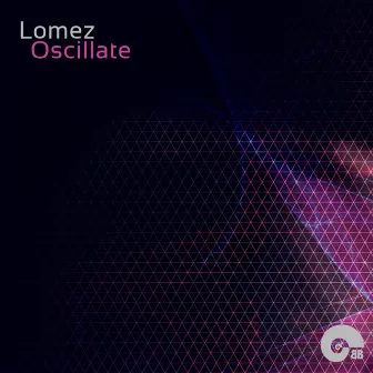 Oscillate by Lomez