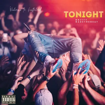 Tonight by Gritty Madethebeat