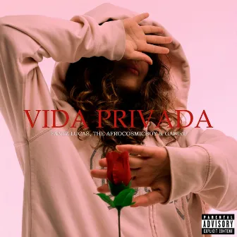 Vida Privada by GABIRÜ