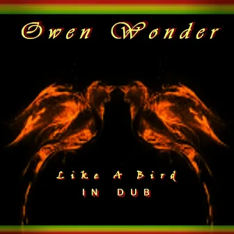 Like A Bird - Single by Owen Wonder