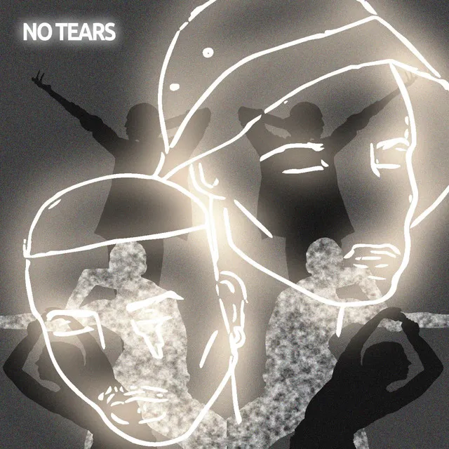 No Tears