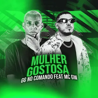 Mulher Gostosa (Remix) by GG No Comando