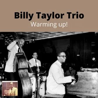 Warming up! by Billy Taylor Trio