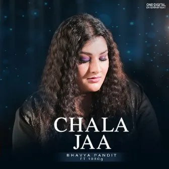 Chala Jaa by Bhavya Pandit