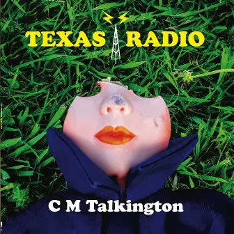 Texas Radio by C.M. Talkington