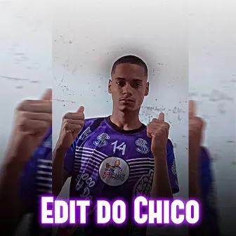 Edit do Chico by Diego Treloso