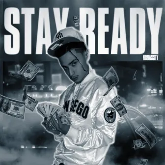 STAY READY FREESTYLE by N8nassty