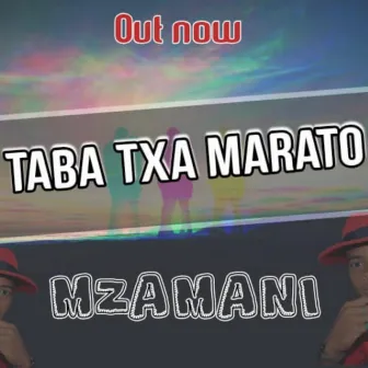 Taba txa marato by Mzamani