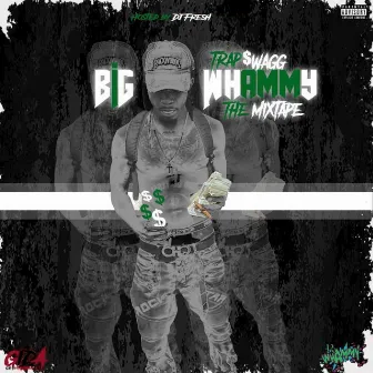 BIG WHAMMY by Trap $wagg