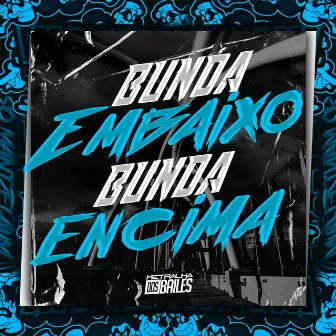 Bunda embaixo bunda encima by MC Hyatta