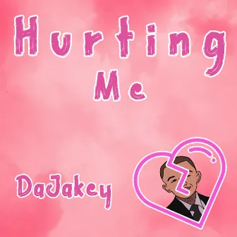 Hurting Me by DaJakey