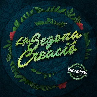 La Segona Creació by Cronopios