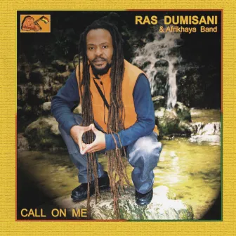 Call On Me by Ras Dumisani