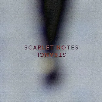 Stranci by Scarlet Notes